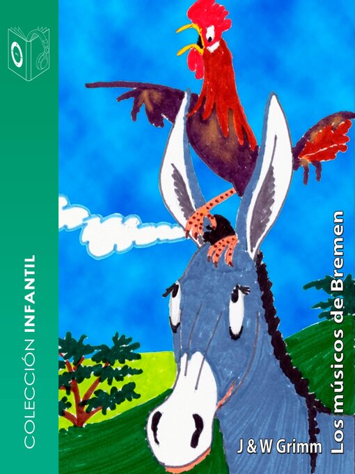 Title details for Los Músicos de Bremen--dramatizado by Hermanos Grimm - Available